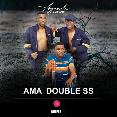 Ayanda Amaxoki ft. Mbeje | Boomplay Music