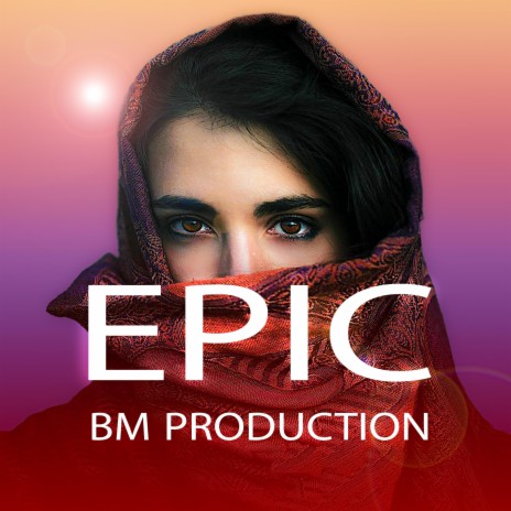 Best of Epic Music Bm pro | Boomplay Music
