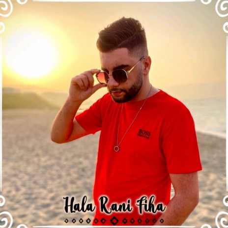 Hala Rani Fiha | Boomplay Music