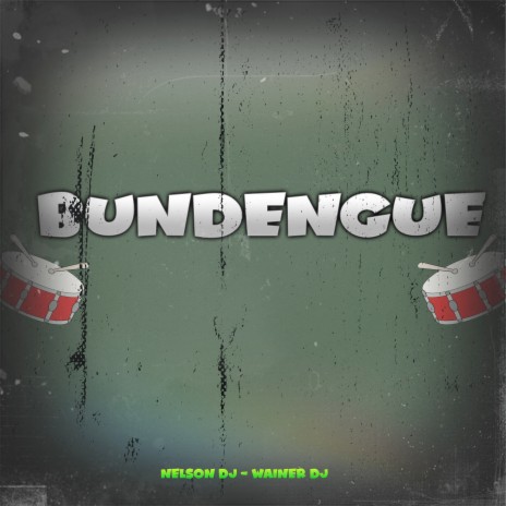 Bundengue ft. Wainer Dj | Boomplay Music