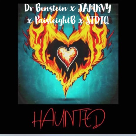 Haunted ft. JAMKVY, PaisleighB & SIDIQ | Boomplay Music