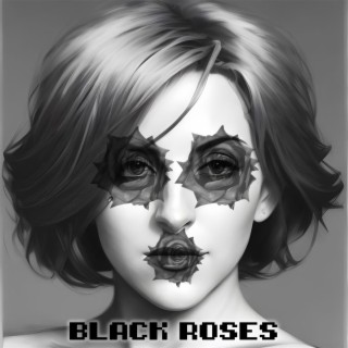 Black Roses