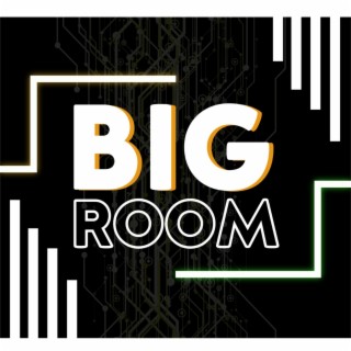 Big Room