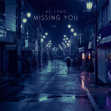 Missing You | Boomplay Music