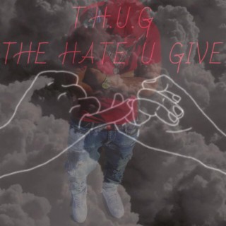 The Hate U Give lyrics | Boomplay Music