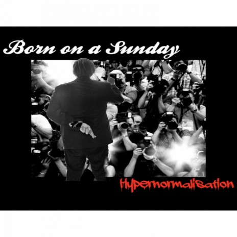 Hypernormalisation | Boomplay Music