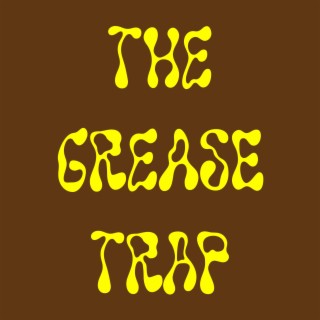 The Grease Trap: Solar Eclipse of The Shart
