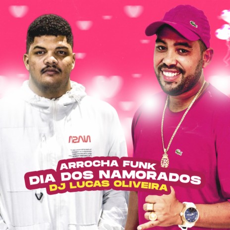 Funk do Dia dos Namorados ft. DJ Lucas Oliveira | Boomplay Music
