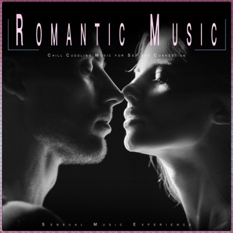Relaxing Music For Sex ft. Romantic Music Experience & Sex Music