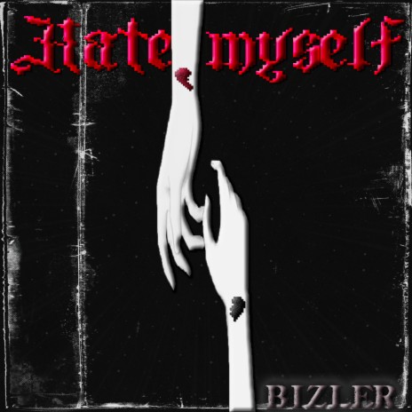 Hate Myself | Boomplay Music