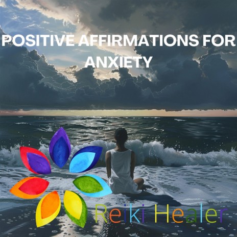 Positive Affirmations for Anxiety ft. Dr. Meditation & Reiki