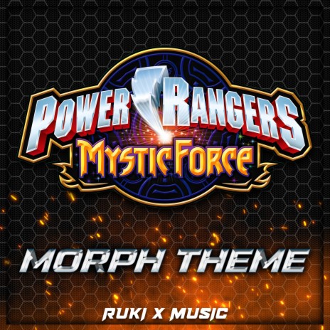 Mystic Force Morph Theme (From 'Power Rangers') | Boomplay Music