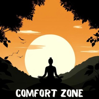 Comfort Zone: Zen Meditation Music to Start the Day with Ease