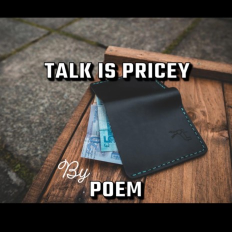 Talk is pricey | Boomplay Music