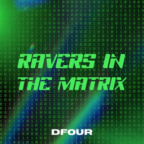 Ravers In The Matrix (Extended Mix) | Boomplay Music