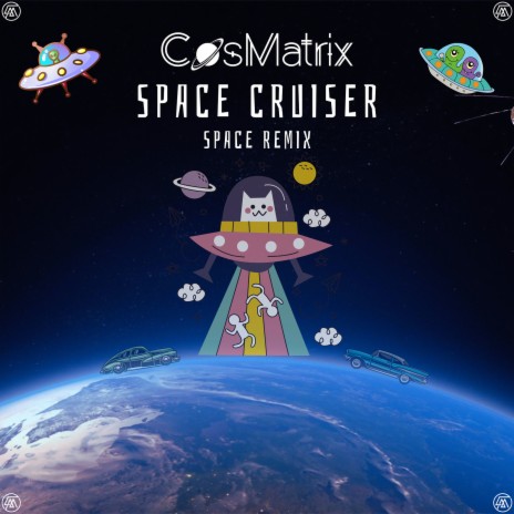 Space Cruiser (Space Remix) | Boomplay Music