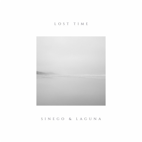 Lost Time ft. Laguna | Boomplay Music