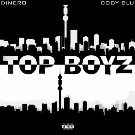 Top Boyz ft. Cody Blu & Demp Rising | Boomplay Music