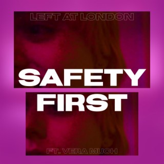 Safety First ft. Vera Much lyrics | Boomplay Music