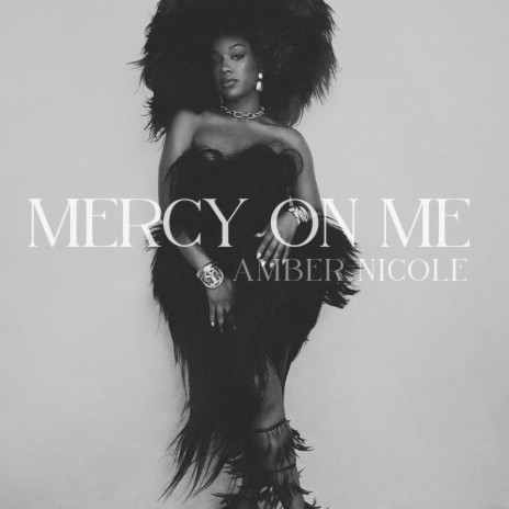 MERCY ON ME | Boomplay Music