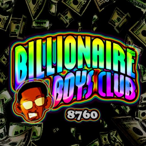 Billionaire Boys Club | Boomplay Music