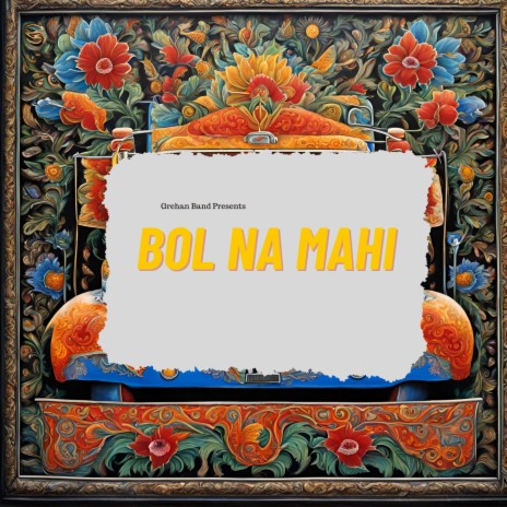Bol Na Mahi Grehan Band | Boomplay Music