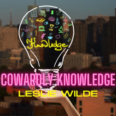 Cowardly Knowledge | Boomplay Music