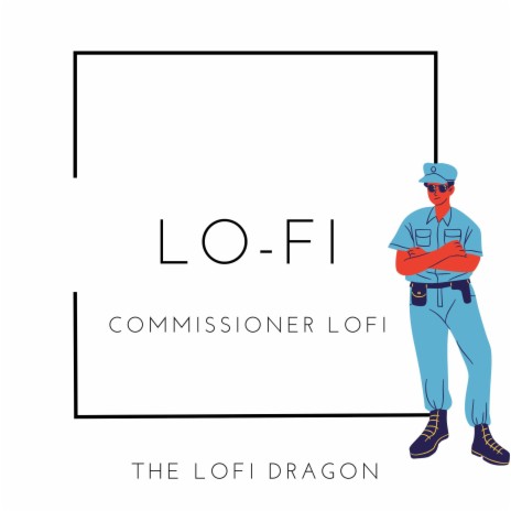 Commissioner Lofi | Boomplay Music