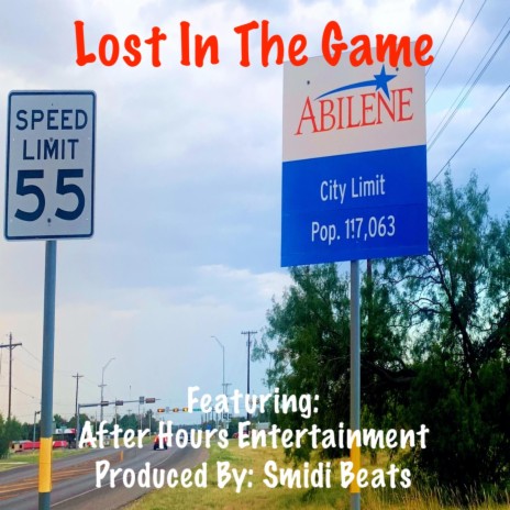 Lost In The Game ft. After Hours Entertainment | Boomplay Music