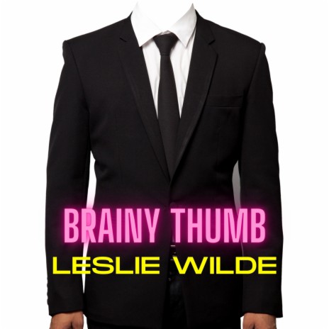 Brainy Thumb | Boomplay Music