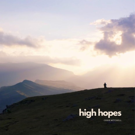 High Hopes (from Alex Lewis Mountain Original Motion Picture Soundtrack) | Boomplay Music