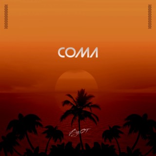 Coma lyrics | Boomplay Music