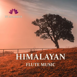 Himalayan Flute Music Epi. 114