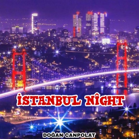 İstanbul Night | Boomplay Music