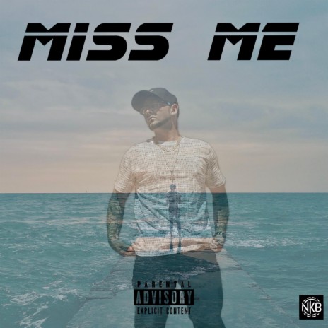 Miss me | Boomplay Music