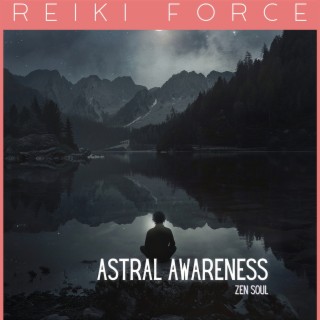 Astral Awareness - Zen Soul