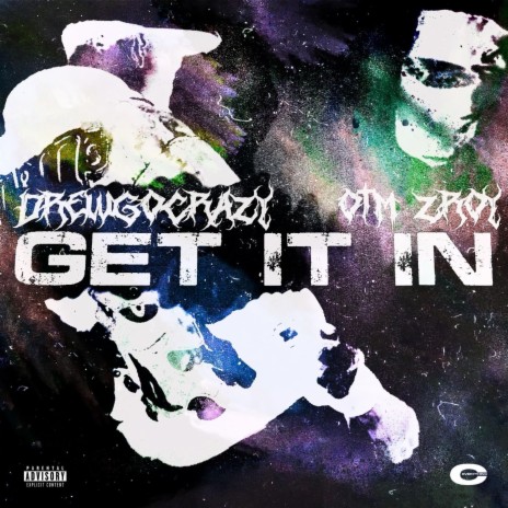 Get It In ft. OTM Zroy | Boomplay Music