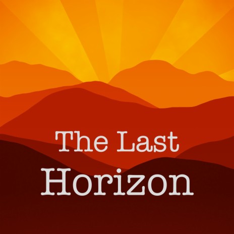 The Last Horizon