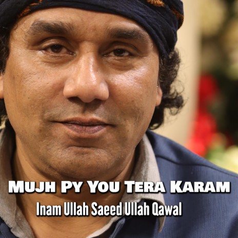 Mujh Py Youn Tera Karam | Boomplay Music