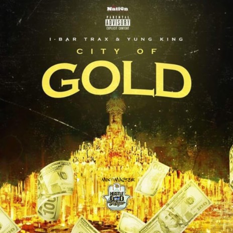 City of Gold ft. I-BAR Trax