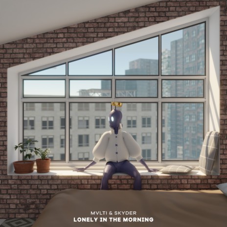 Lonely In The Morning ft. Skyder | Boomplay Music