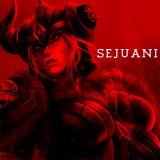 FIGHT FOR SEJUANI !