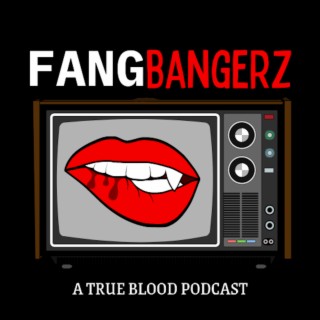 Fang Bangerz Pod S02E10 - New World In My View