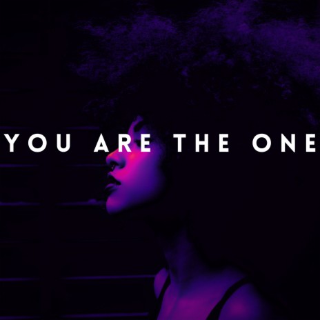 You Are the One | Boomplay Music