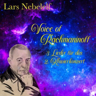 Voice of Rachmaninoff - 3 Lieder für das 2. Klavierkonzert