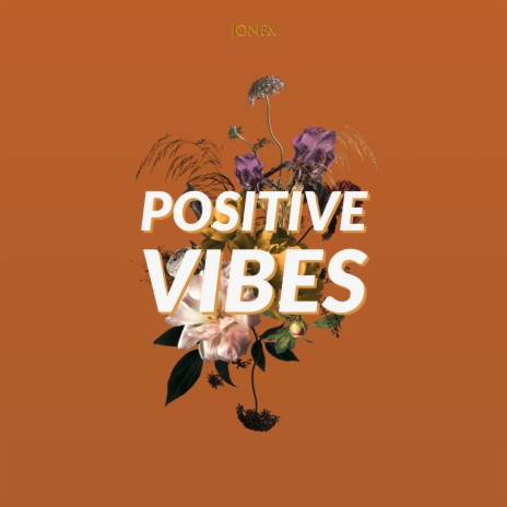 Positive Vibes | Boomplay Music