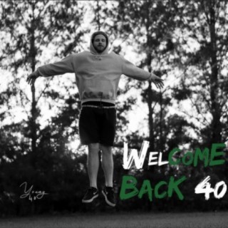 Welcome Back 40 / Intro