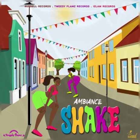 Shake ft. Tweedy Flamz | Boomplay Music