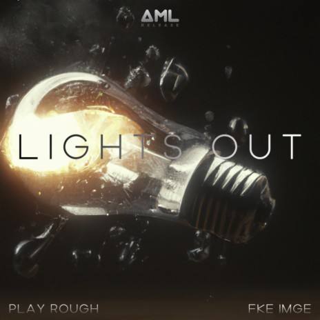Lights Out ft. Play Rough | Boomplay Music