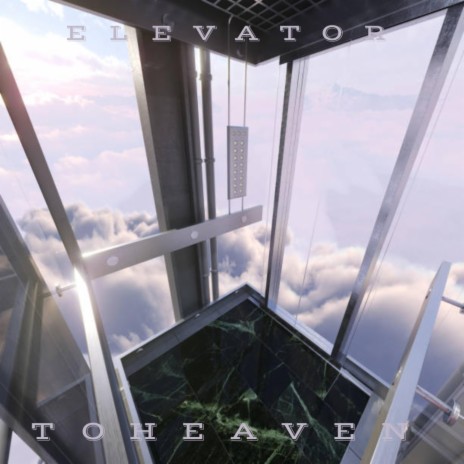 Elevator to Heaven | Boomplay Music
